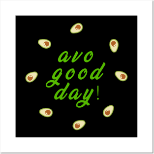 Funny Avocado Lover Vegan T-Shirt, Gift for Vegetarians Women and Men, avo good day Posters and Art